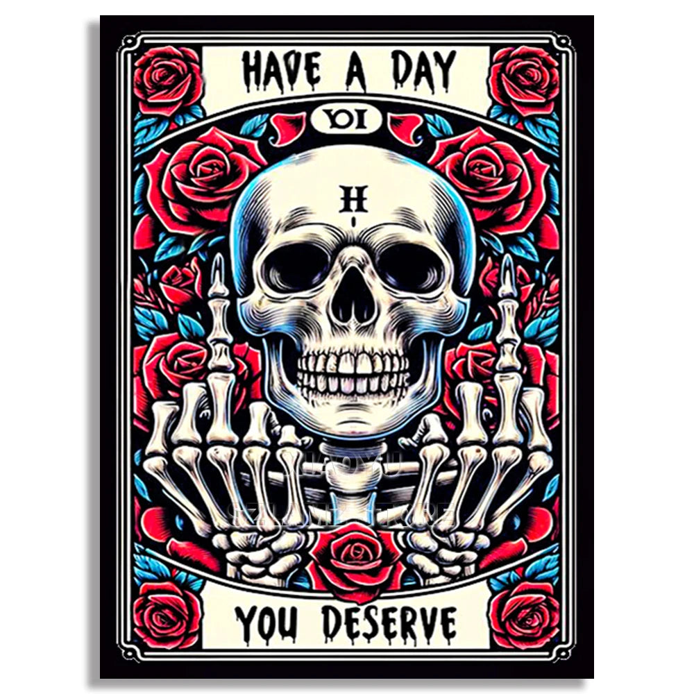 “Have a Day You Deserve” Skeleton - 5D Diamond Painting Kit